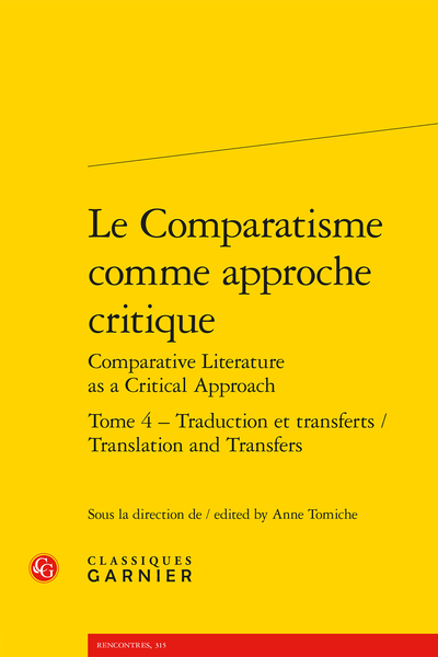 cover of Le Comparatisme comme approche critique / Comparative Literature as a Critical Approach, Volume 4 of 6: Traduction et transferts/ Translation and Transfers