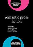 XXIII. Romantic Prose Fiction. Ed. Gerald Gillespie, Manfred Engel and Bernard Dieterle. Amsterdam: Benjamins, 2008. featured image